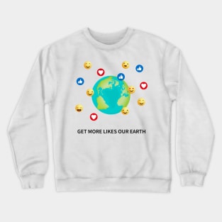 Get more likes our Earts Crewneck Sweatshirt